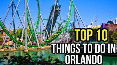 ✅ TOP 10: Things To Do In Orlando