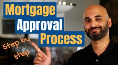 How does the mortgage approval process work? (and how to get approved fast!)