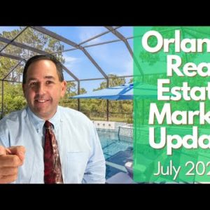 Orlando Real Estate Market Update - JULY 2022