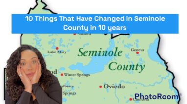 10 things that have changed in Seminole County over the last 10 years!