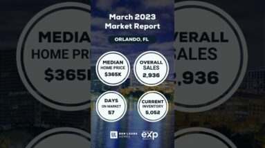 Your Central Florida Real Estate Market Update for March 2023!