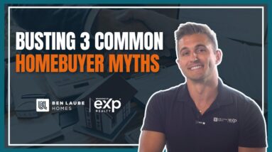 Busting 3 Common Homebuyer Myths | Homebuyer Education Series